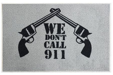 1540: 27" x 18" " We don't call 911" Welcome mat Primary Showman Saddles and Tack