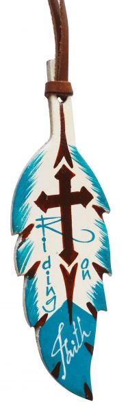 175832: 7" Teal and brown hand painted painted leather tie on feather with Ride on Faith" Primary Showman Saddles and Tack