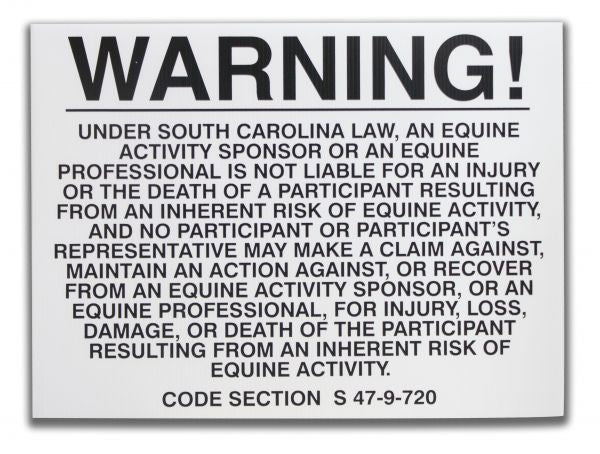 7602: 18" x 24" South Carolina equine liability sign Primary Showman Saddles and Tack