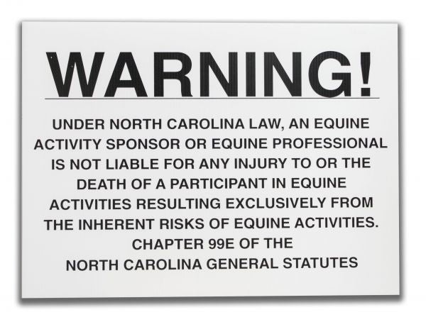 7601: 18" x 24"  North Carolina equine liability sign Primary Showman Saddles and Tack   